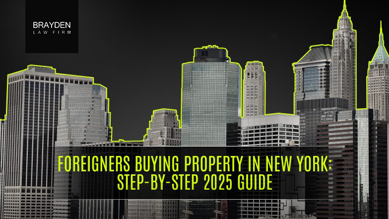 Foreigners Buying Property in New York: Step-by-Step 2025 Guide